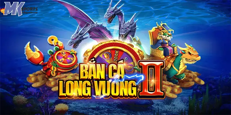 Bật mí bí quyết chơi bắn cá Long Vương trúng cá boss tại MKsports